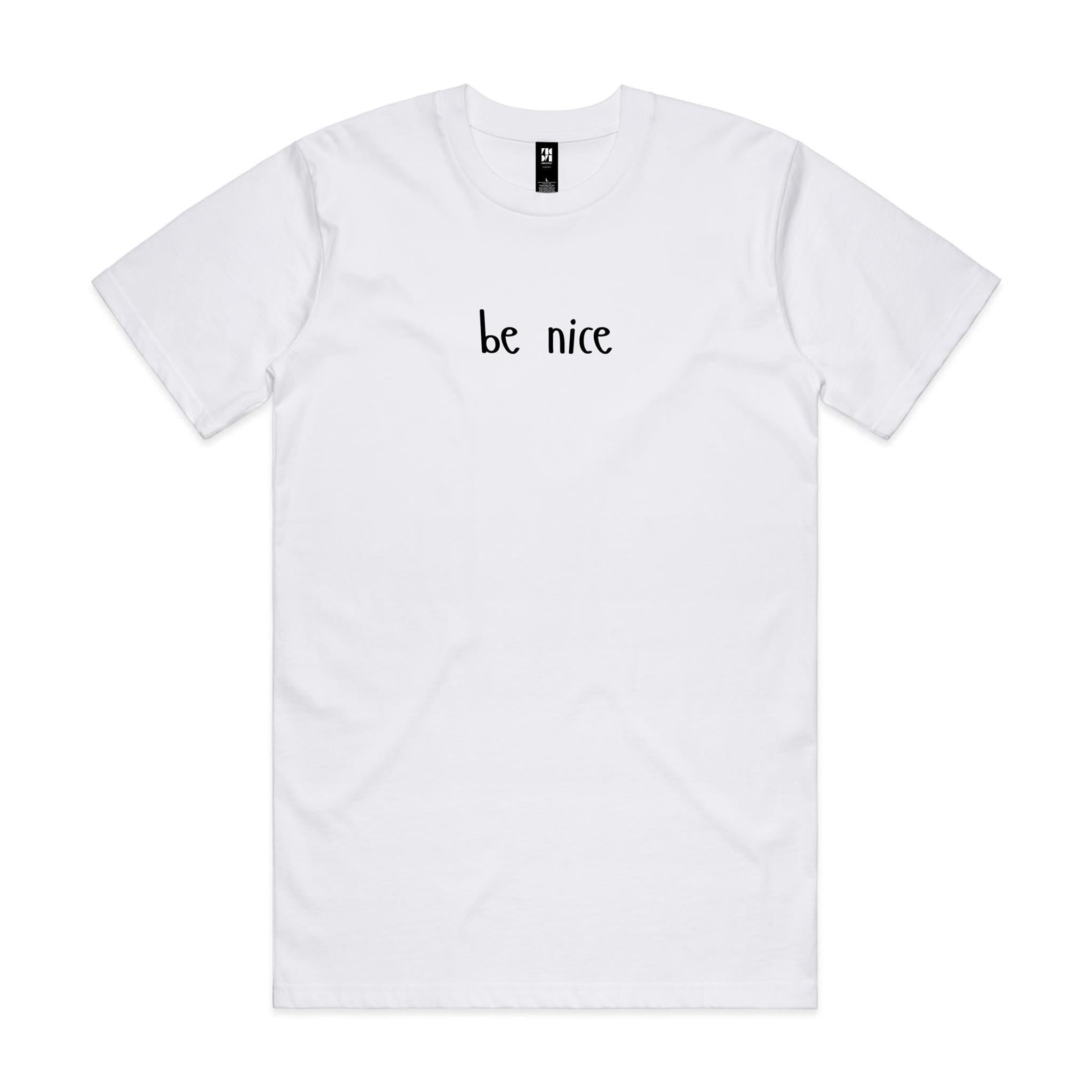 'be nice' classic tee