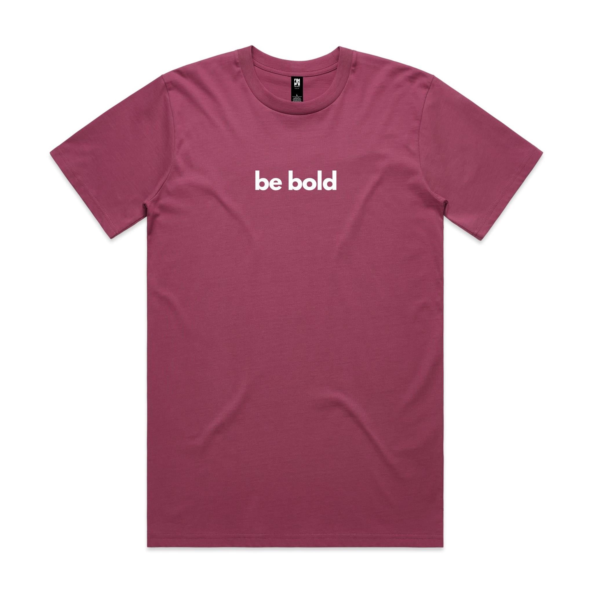 be bold Classic Tee